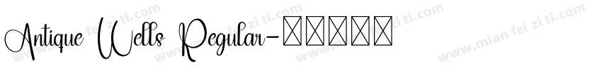 Antique Wells Regular字体转换